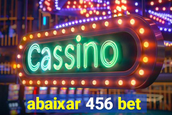 abaixar 456 bet